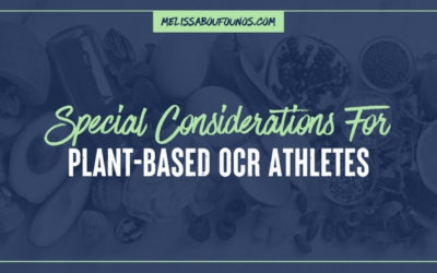 Special Considerations for Plant-Based OCR Athletes